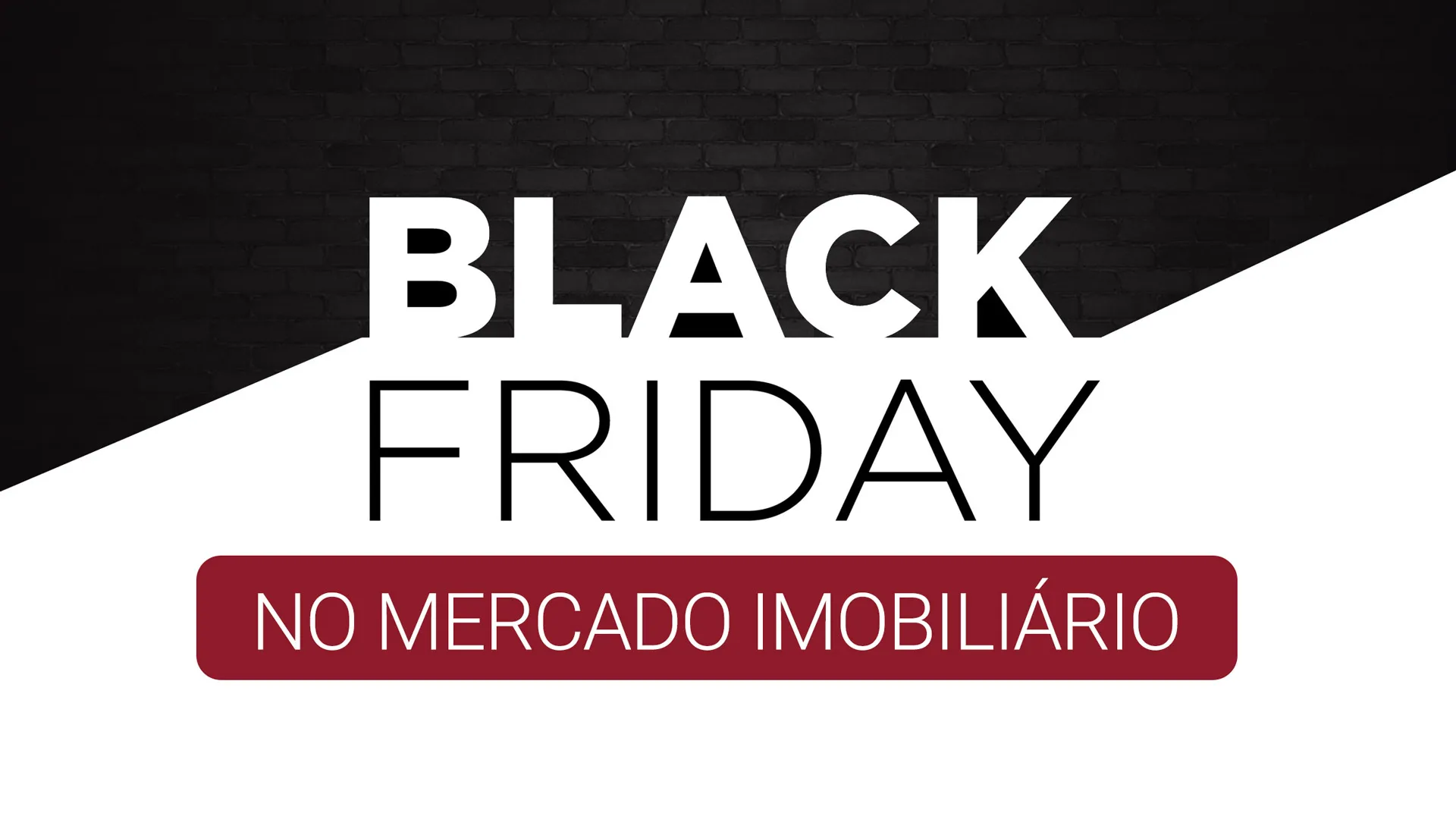 Black Friday 2021: como aproveitar a data pra vender mais imóveis Black Friday 2021: como aproveitar a data pra vender mais imóveis