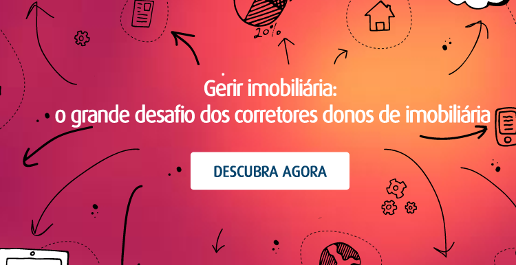 Gerir imobiliária: o grande desafio dos corretores donos de imobiliária