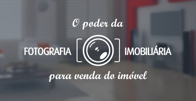 O poder da fotografia imobiliária para venda do imóvel O poder da fotografia imobiliária para venda do imóvel