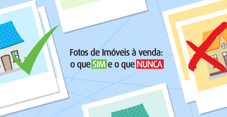 Fotos de imóveis à venda: o que SIM e o que NUNCA Fotos de imóveis à venda: o que SIM e o que NUNCA