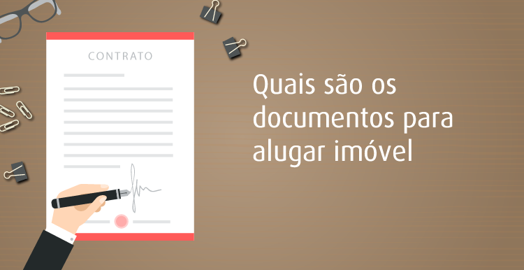 Quais são os documentos para alugar imóvel Quais são os documentos para alugar imóvel